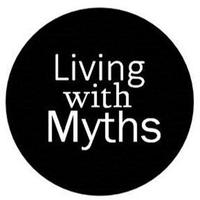 Living with Myths
